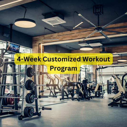 4-Week Customized Workout Program